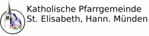 Ka­tho­li­sche Pfarr­ge­mein­de St. Eli­sa­beth in Han­no­versch Mün­den